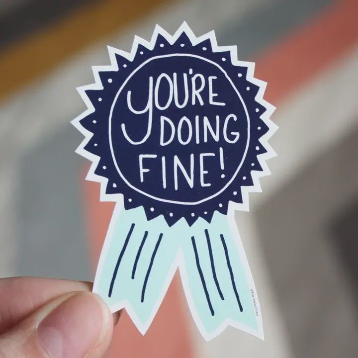 You&#39;re Doing Fine Ribbon Vinyl Sticker