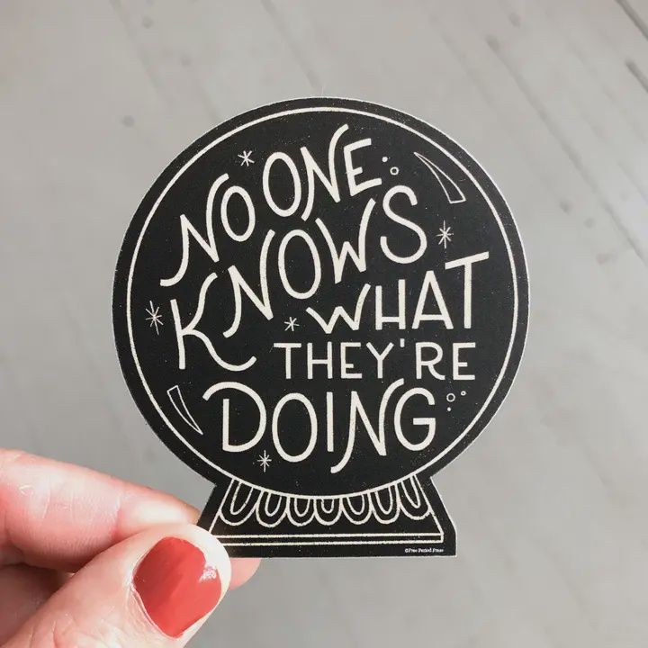 No One Knows What They&#39;re Doing Crystal Ball Sticker