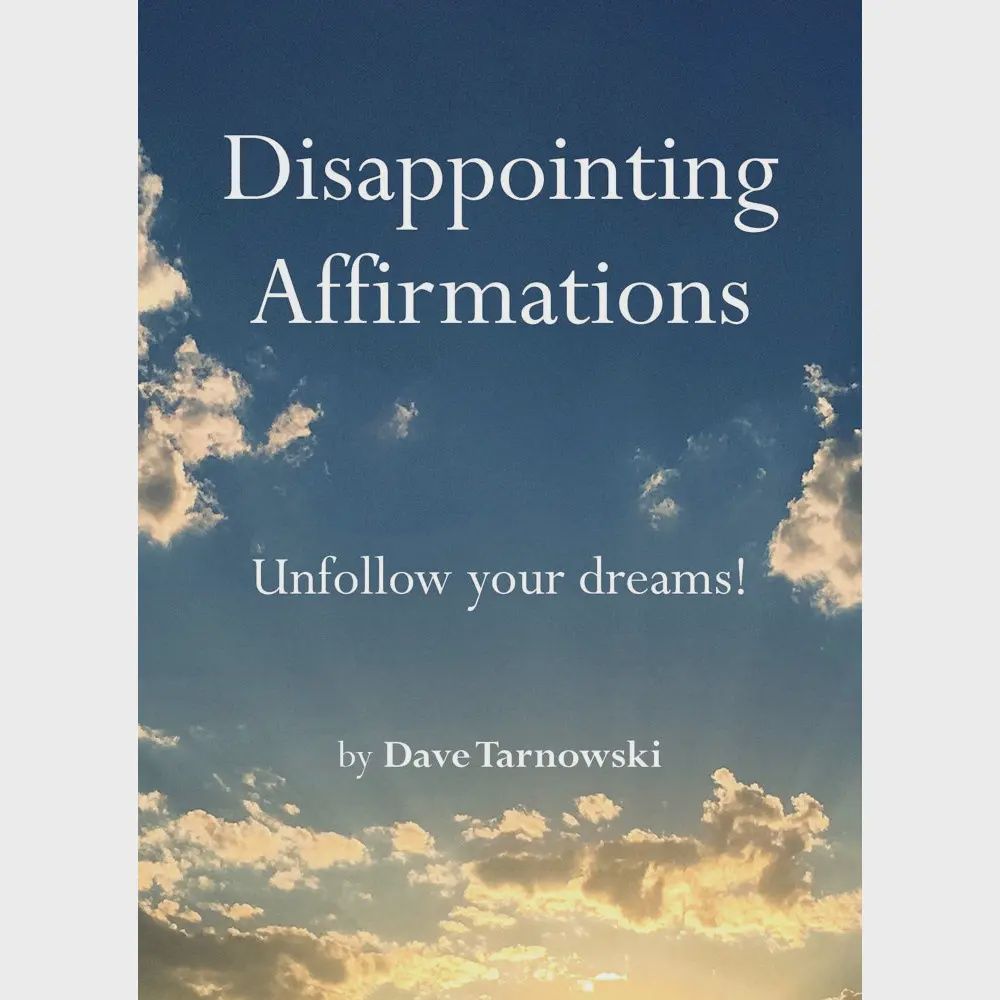 Disappointing Affirmations: Book