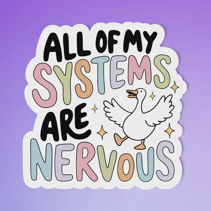 Anxiety Sticker-Nervous Systems Funny