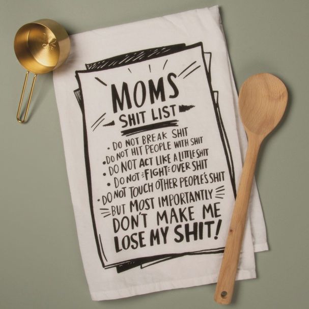 Mom&#39;s List Don&#39;t Make Me Kitchen Towel