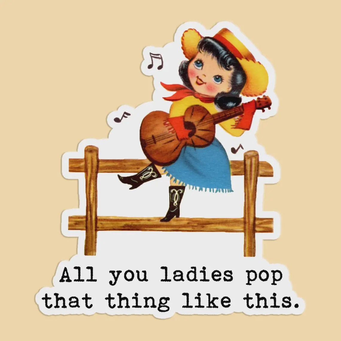 All You Ladies Pop That Thing Sticker Decal