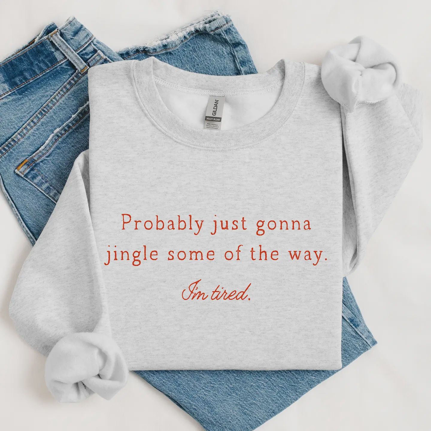 Probably Jingle Christmas Sweatshirt