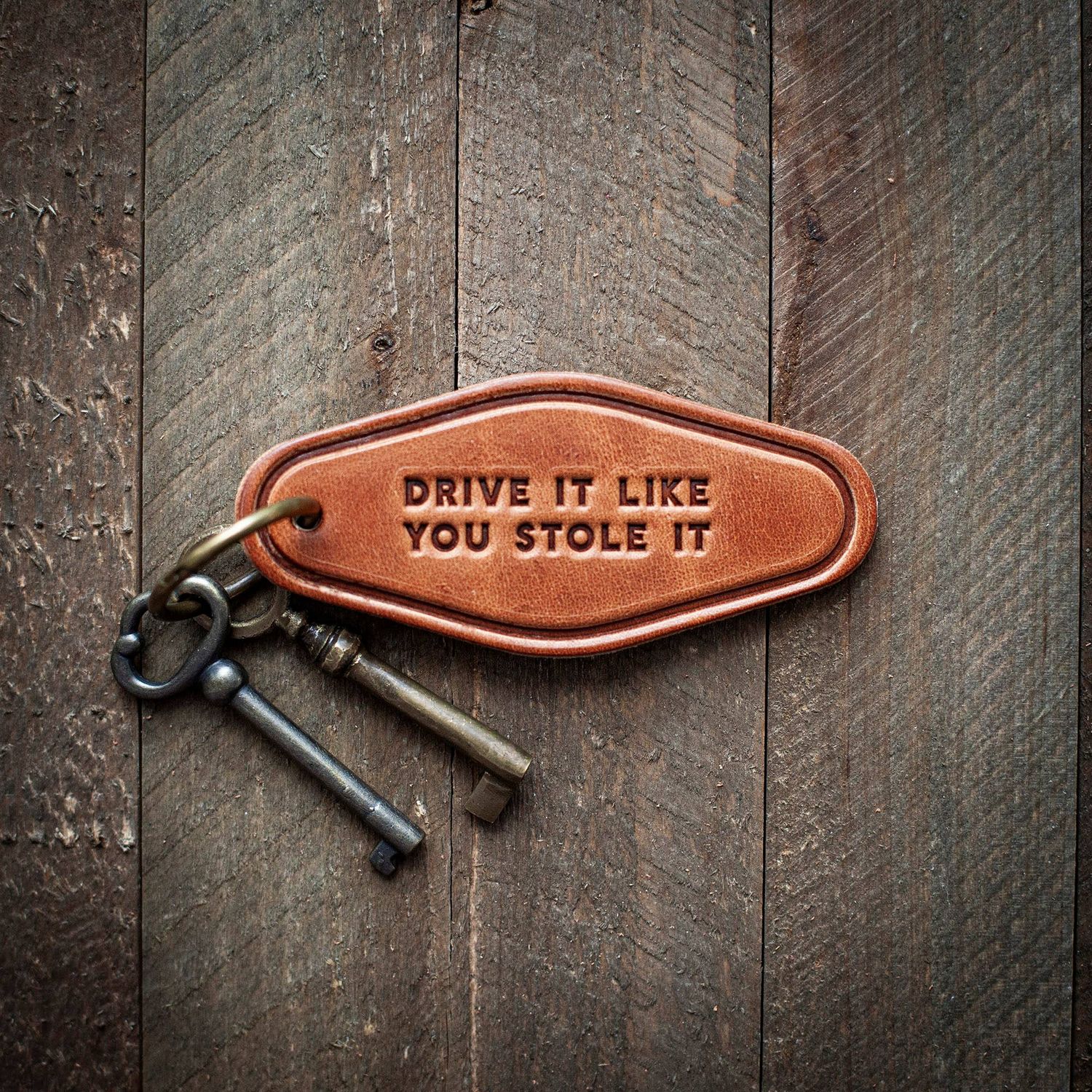 Drive It Like You Stole It Leather Keychain Motel Style(1)