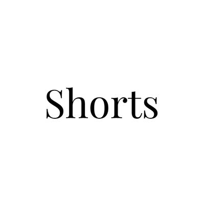 Shorts