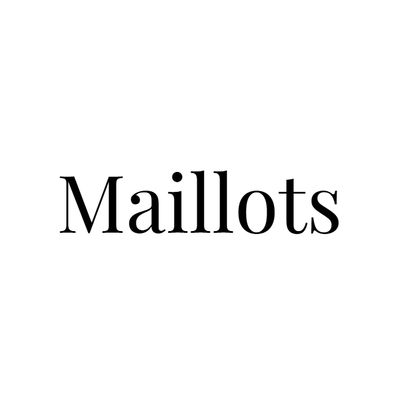 MAILLOTS