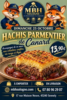 Dimanche 18 octobre 2026 midi  : hachis parmentier de canard accompagné de sa sauce échalotes confites vin rouge et thym 