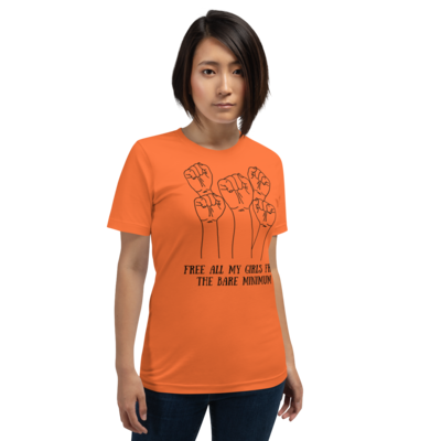 Staple T-Shirt &quot;Free All My Girls From The Bare Minimum&quot;