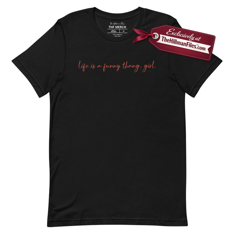 The THF Life is a Funny Thang, Girl T-Shirt - Style 2 [Multiple Color Options]