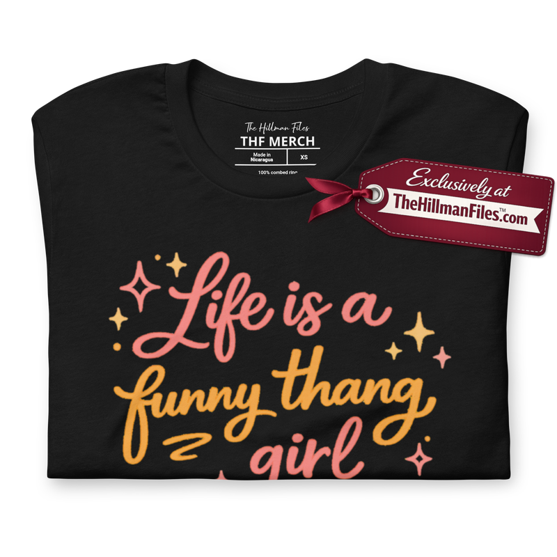 The THF Life is a Funny Thang, Girl T-Shirt - Style 1 [Multiple Color Options]