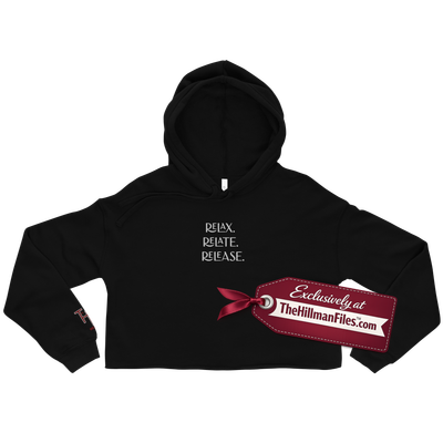 Relax. Relate. Release. Cropped Hoodie - Style 2 [Multiple Color Options]