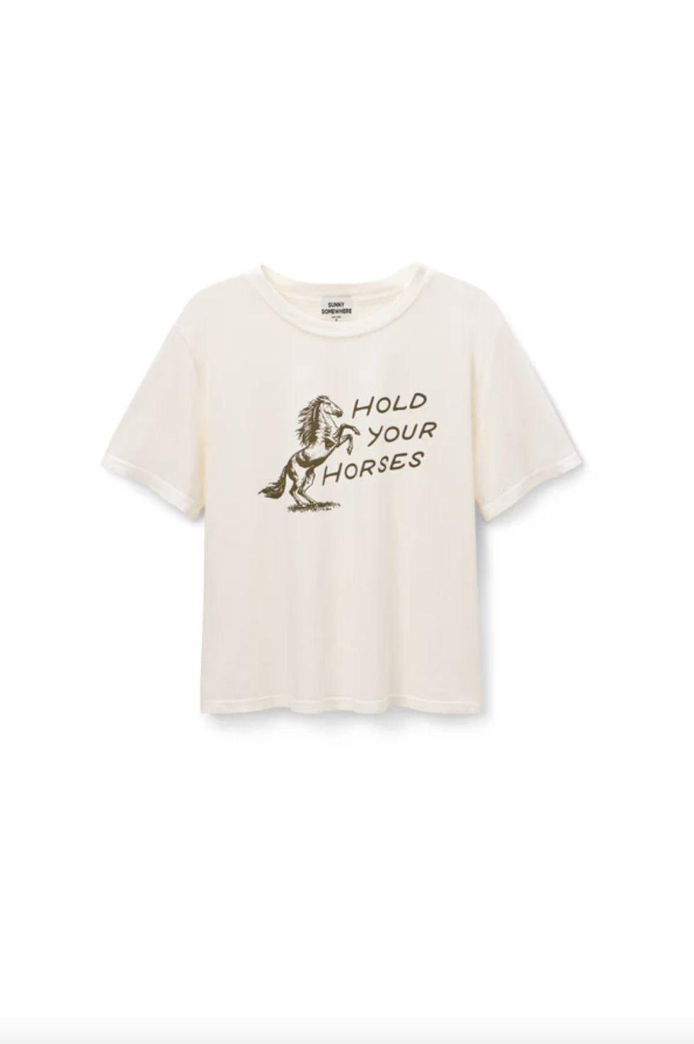 Sunny Somewhere Hold Your Horses Tee