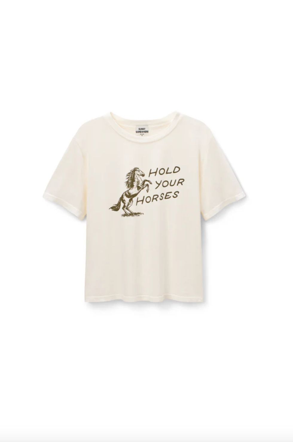 Sunny Somewhere Hold Your Horses Tee