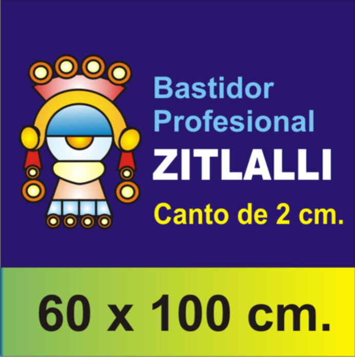 Bastidor Zitlalli Profesional 60 X 100
