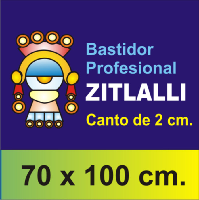Bastidor Zitlalli Profesional 70 X 100