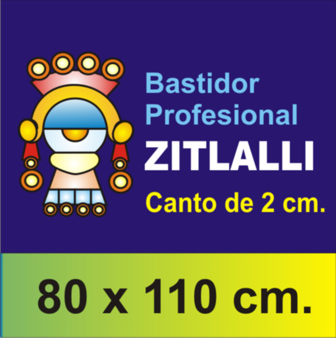 Bastidor Zitlalli Profesional 80 X 110
