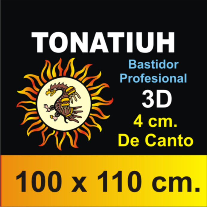 Bastidor Tonatiuh 3D Profesional 100 X 110