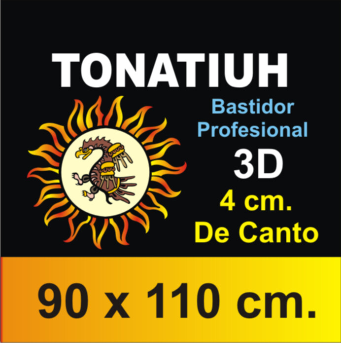 Bastidor Tonatiuh 3D Profesional 90 X 110