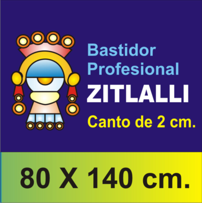 Bastidor Zitlalli Profesional 80 X 140