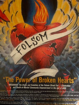 Folsom Street Fair The Power Of Broken Hearts Megahood Poster 18x24