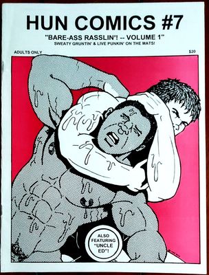 The HUN (Bill Schmelling) HUN Comics #7 Bare-Ass Rasslin&#39;!