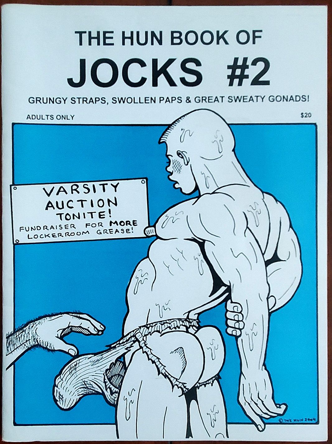 The HUN (Bill Schmelling) HUN The Book of JOCKS #2 Grungy Straps, Swollen Paps &amp; Great Sweaty Gonads!