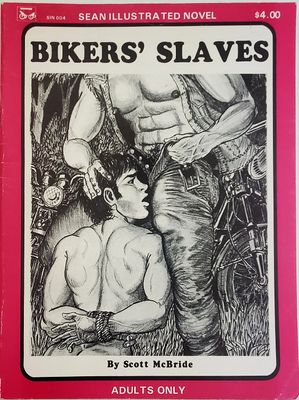Bikers&#39; Slaves - a full size, full length novel Illustrated by SEAN
