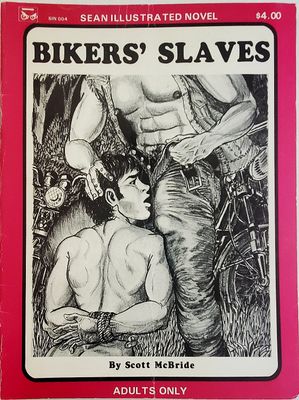 Bikers&#39; Slaves a full size, full length novel Illustrated by SEAN