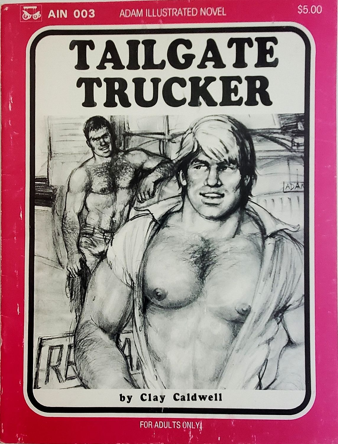 Tailgate Trucker A full size, full length novel heavily Illustrated by ADAM