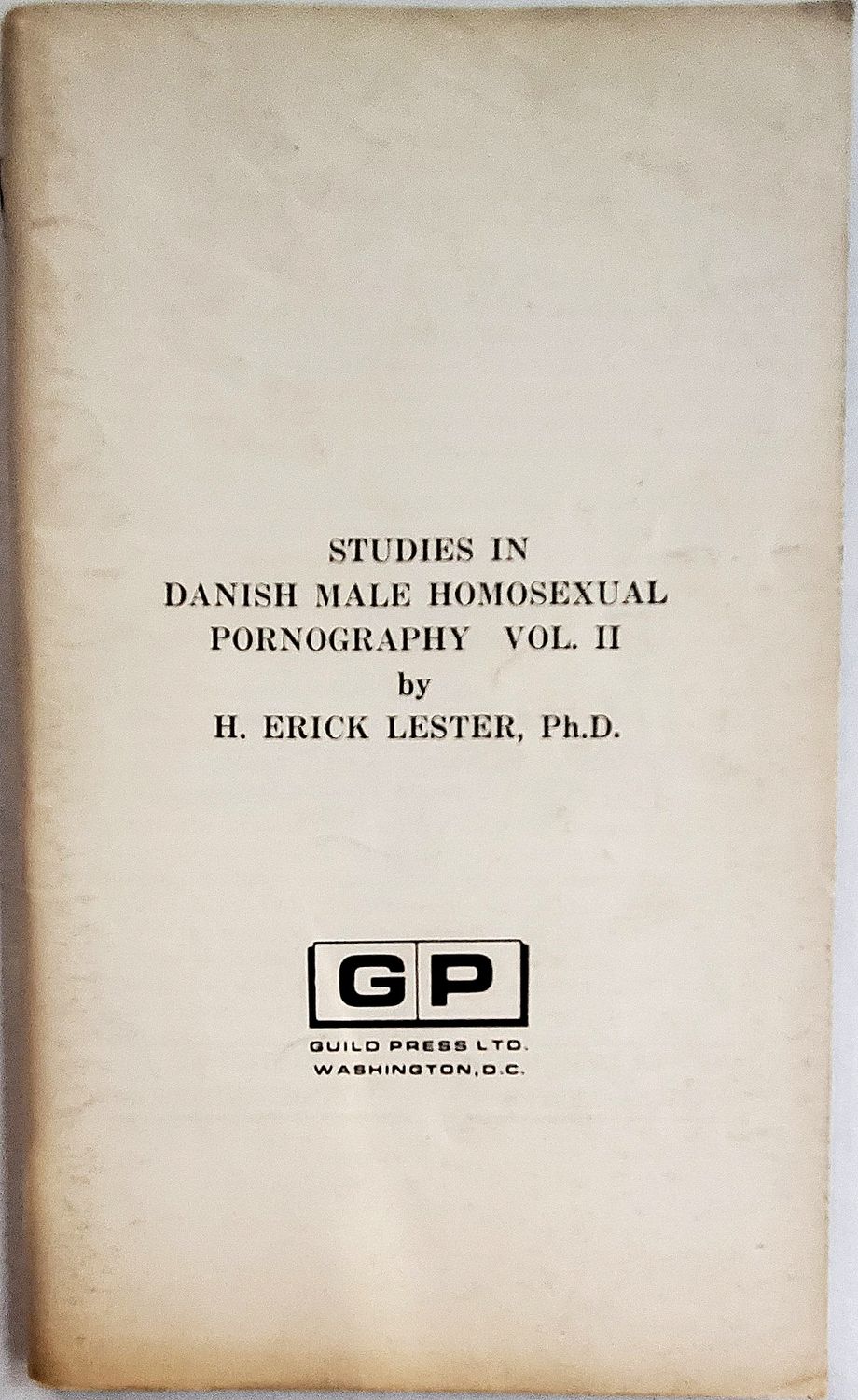 Studies in Danish Male Homosexual.  Pornography Vol. II. FROM 1970. Digest Sized.