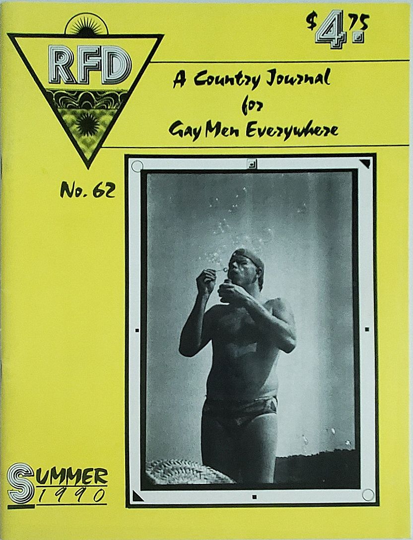 RFD No. 62 A Country Journal for Gay Men Everywhere. Summer 1990