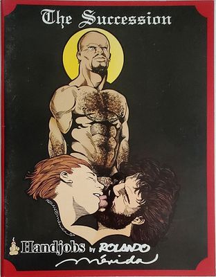 HANDJOBS by Rolando Merida THE SUCCESSION.  1997. Full Sized SC Book