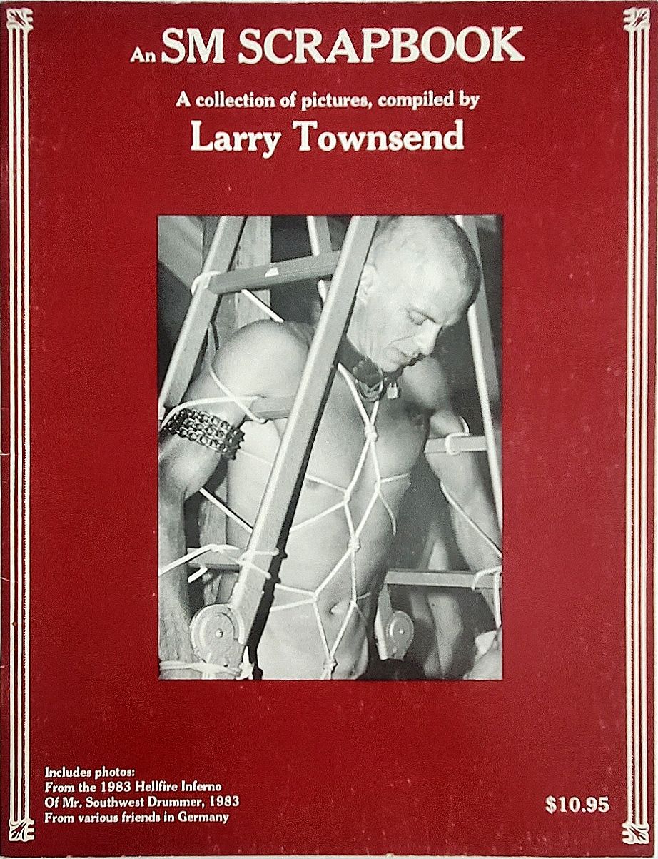 SM Scrapbook, An Collection of Pictures by LARRY TOWNSEND. 1983