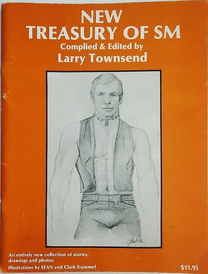 New Treasury of SM. Larry Townsend. 1982. New Collection of Stories, drawings and photos.