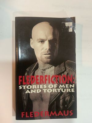 Flederfiction: Stories of Men and Torture - Softcover Fledermaus