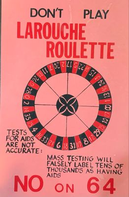 Do Not Play Larouche Roulette - Vote No On 64 Campaign That Test Results Were False Positives Affecting 1000s Of Results - Original Rare