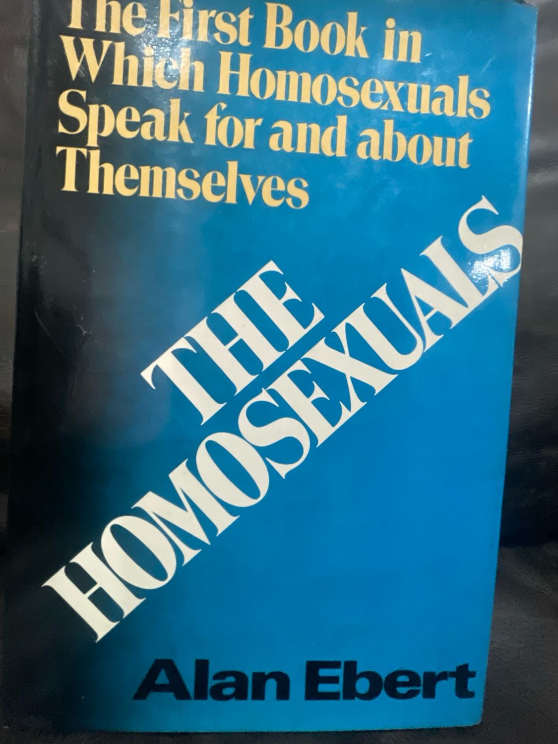 The Homosexuals 1976 1st Edition HC