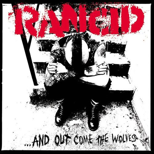 Rancid &quot;And Out Come The Wolves&quot; - LP