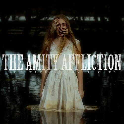 The Amity Affliction "Not Without My Ghosts" - LP