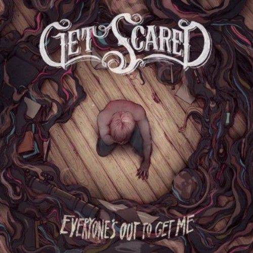 Get Scared "Everyone's Out To Get Me" - CD