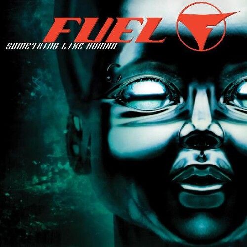 Fuel "Something Like Human" - LP