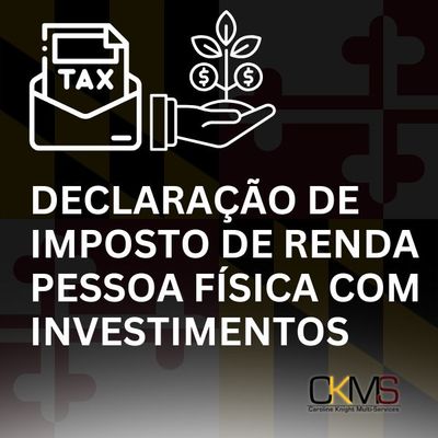 DECLARAÇÃO DE IMPOSTO DE RENDA PESSOA FÍSICA COM INVESTIMENTOS