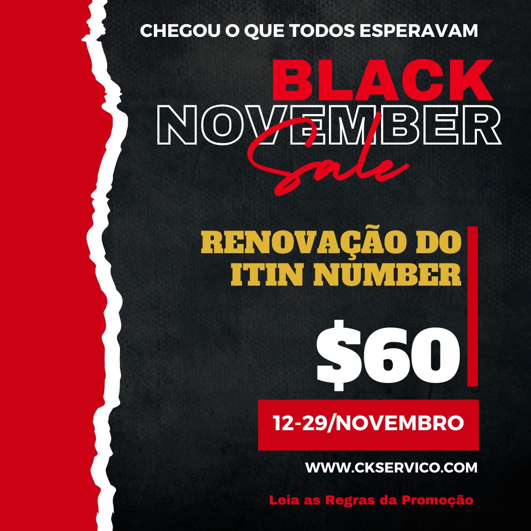 BLACK NOVEMBER *** RENOVAÇÃO DO ITIN NUMBER