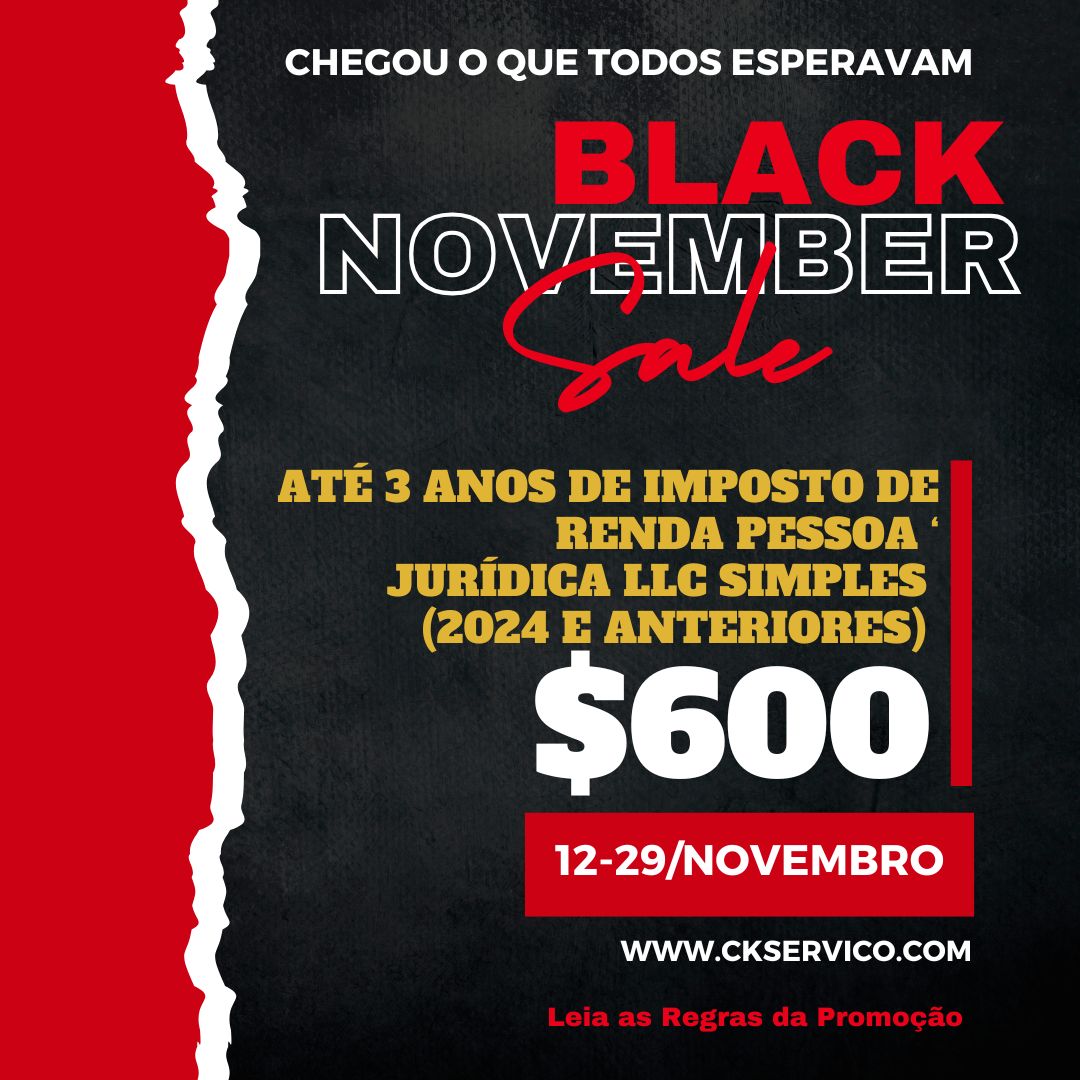 BLACK NOVEMBER *** ATE 3 ANOS DE DECLARAÇÃO DE IMPOSTO DE RENDA PESSOA FÍSICA + LLC