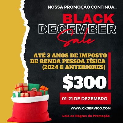 BLACK DECEMBER *** ATÉ 3 ANOS DE DECLARAÇÃO DE IMPOSTO DE RENDA PESSOA FÍSICA
