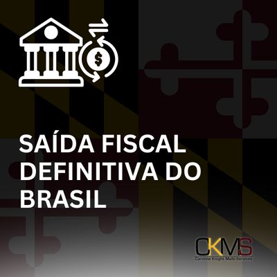 SAÍDA FISCAL DEFINITIVA DO BRASIL