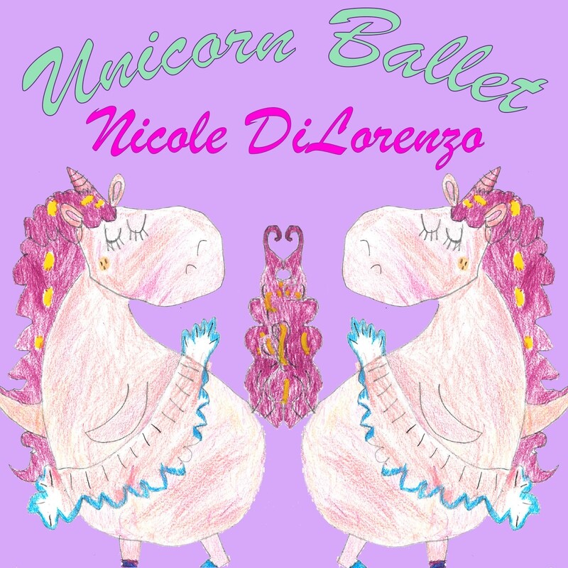 Unicorn Ballet by Nicole DiLorenzo
