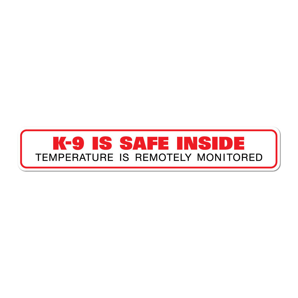 Static Window Cling: K-9 IS SAFE INSIDE