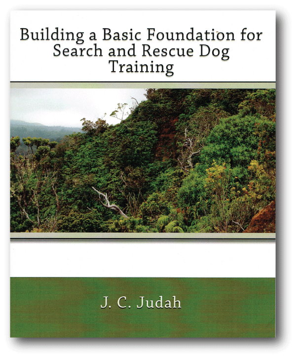 Building a Basic Foundation for Search &amp; Rescue Dog Training