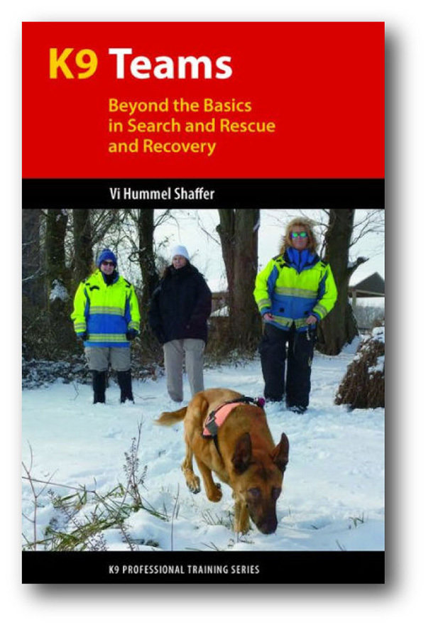 K9 Teams: Beyond the Basics in Search and Rescue / Recovery